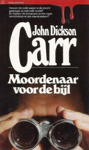 [Dr. Gideon Fell 23] • Moordenaar Voor De Bijl
